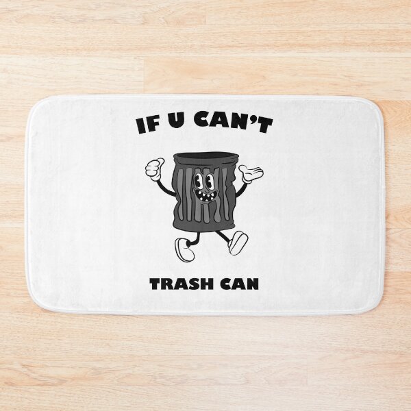 Item preview, if u can't trash can designed and sold by ariaarti.