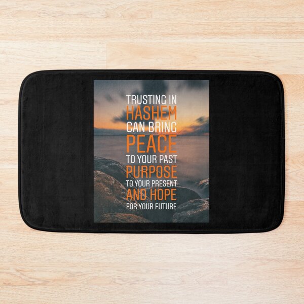 Item preview, Trusting in Hashem can bring peace to your past purpose to your present and hope for your future designed and sold by Stories To Inspire - Motivational Jewish Quotes.