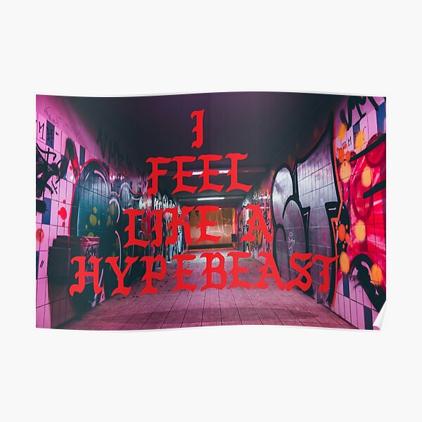 hypebeast bae poster