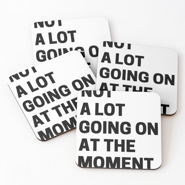Item preview, Not A Lot Going On At The Moment designed and sold by StoreGoHard.