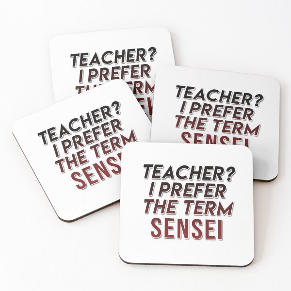Item preview, Teacher? I prefer the term sensei designed and sold by ANGELLINX3.