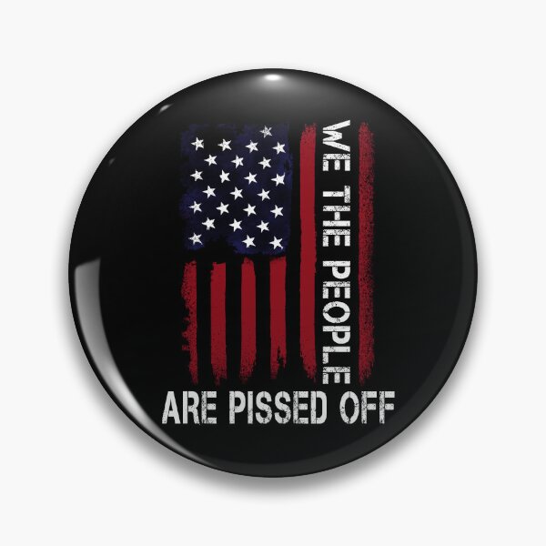 Item preview, We The People are Pissed Funny Preamble Constitution Political Men Women Patriotic Gift designed and sold by Simeon	 Dorelus.