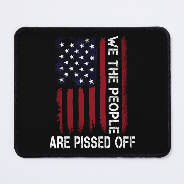Item preview, We The People are Pissed Funny Preamble Constitution Political Men Women Patriotic Gift designed and sold by Simeon	 Dorelus.