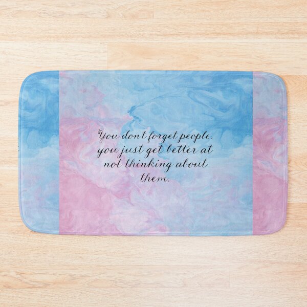 Item preview, you don't forget people you just get better at not thinking about them designed and sold by Art-shia.