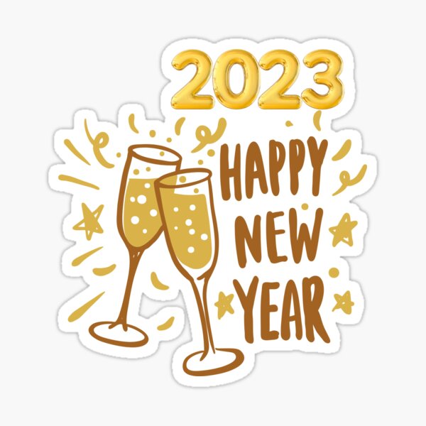 "HAPPY NEW YEAR 2023" Sticker for Sale by youssefhouat Redbubble