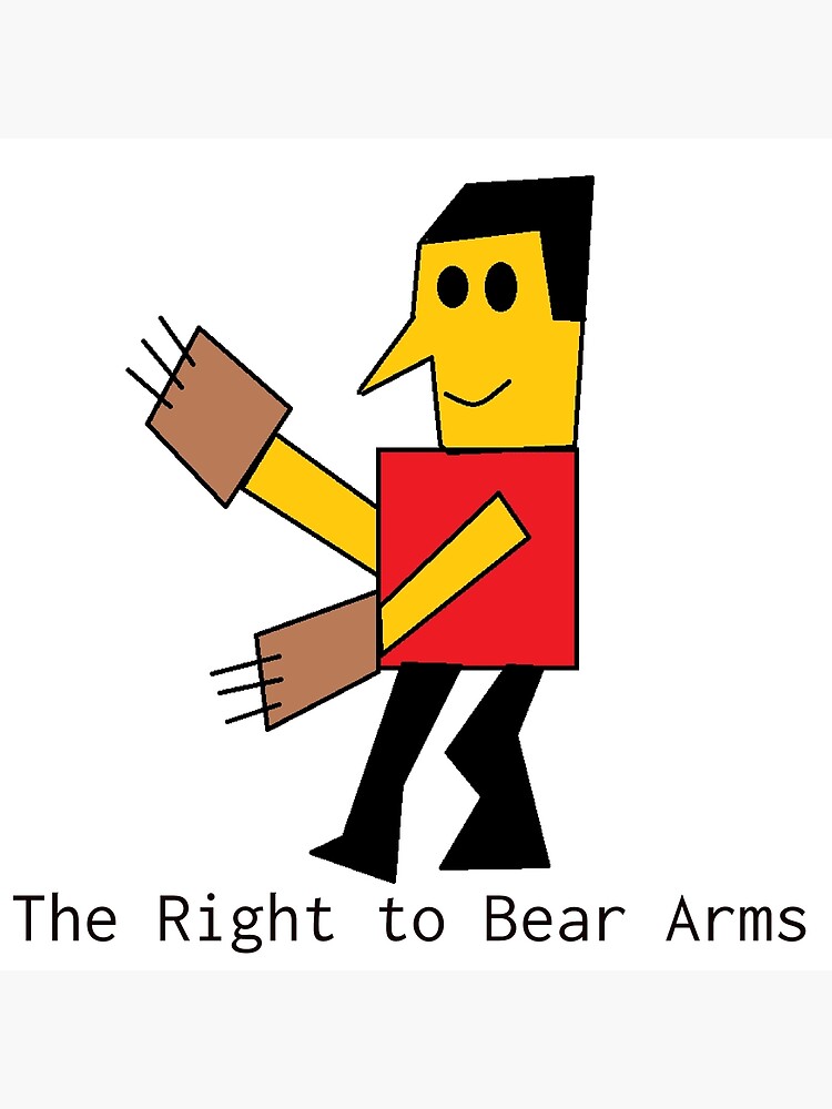 "The Right To Bear Arms" Poster for Sale by rockopaolo Redbubble