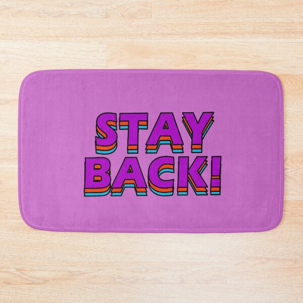 Item preview, STAY BACK designed and sold by GoobyCloud.