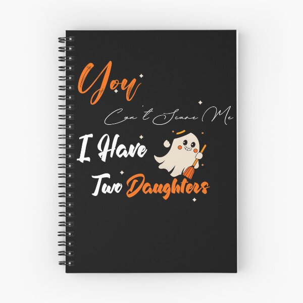 Item preview, You Can't Scare Me I Have Two Daughters Funny Halloween designed and sold by uwart.