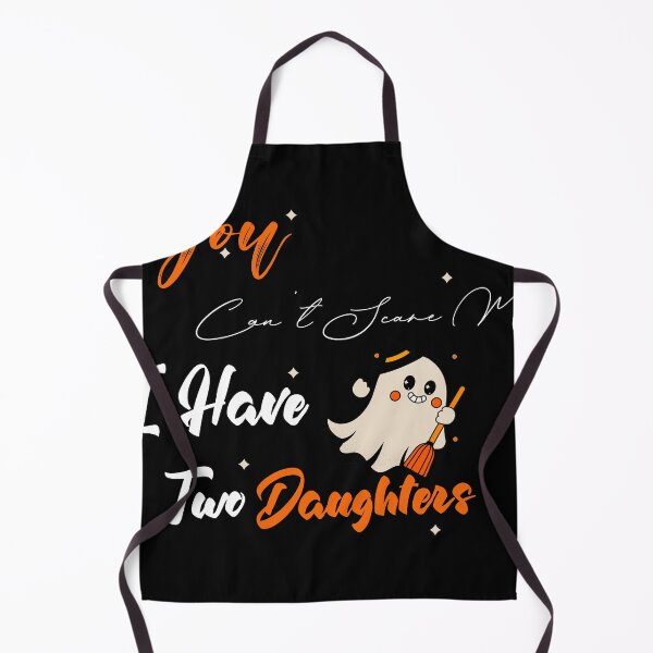 Item preview, You Can't Scare Me I Have Two Daughters Funny Halloween designed and sold by uwart.