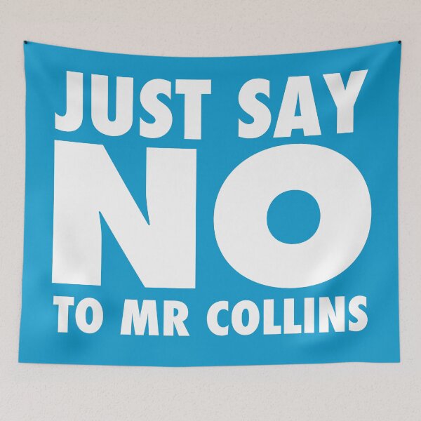Item preview, Just Say No To Mr Collins designed and sold by MrPandaDesigns.