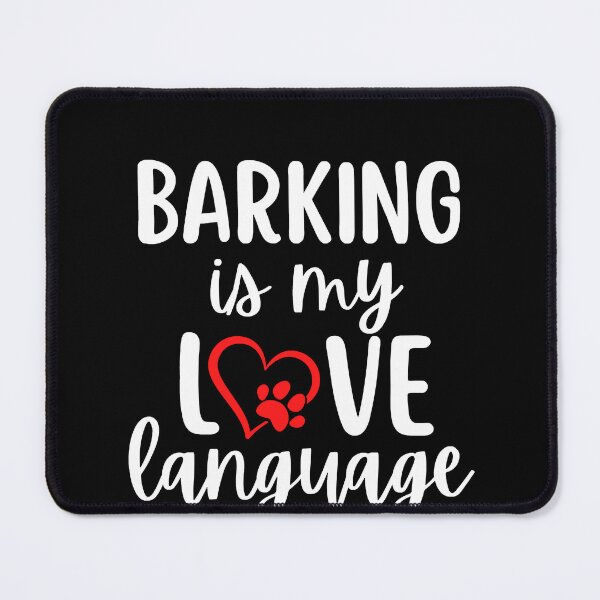 Item preview, Barking Is My Love Language Design pour les propriétaires de chiens ✧  allbum, tour ,fans ,funny, happy, Anime Lover , hommes ART-DARRELLG  designed and sold by Art-DarrellG.