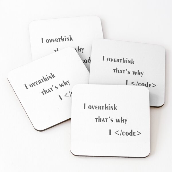 Item preview, Programmers funny I Overthink that's why I code  designed and sold by Wanc Designs.