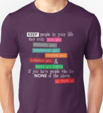 Keep People in Your Life That Inspire Shirt Unisex T-Shirt