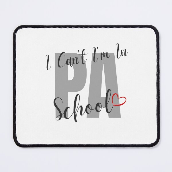 Item preview, I Can't  I'm in PA School - physician assistant design  designed and sold by Magic Touch  ⭐⭐⭐⭐⭐.