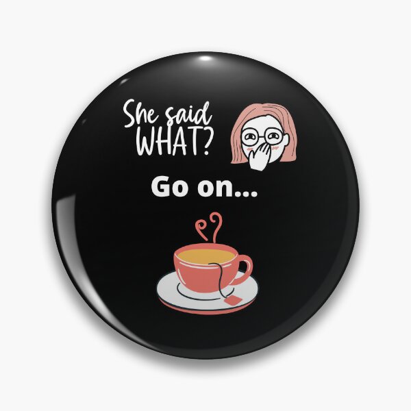 Item preview, Gossip.  She Said WHAT? designed and sold by Marvett-World.