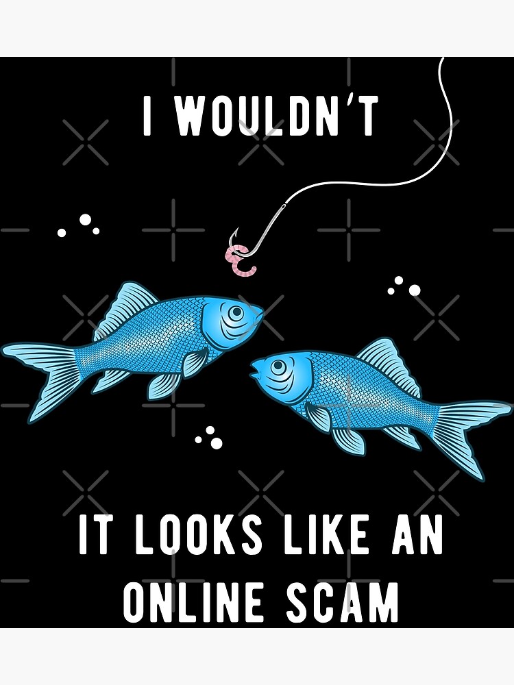 Fishing Online Fishy Scam Funny Worm Hook And Fishing Line Poster for Sale  by d247
