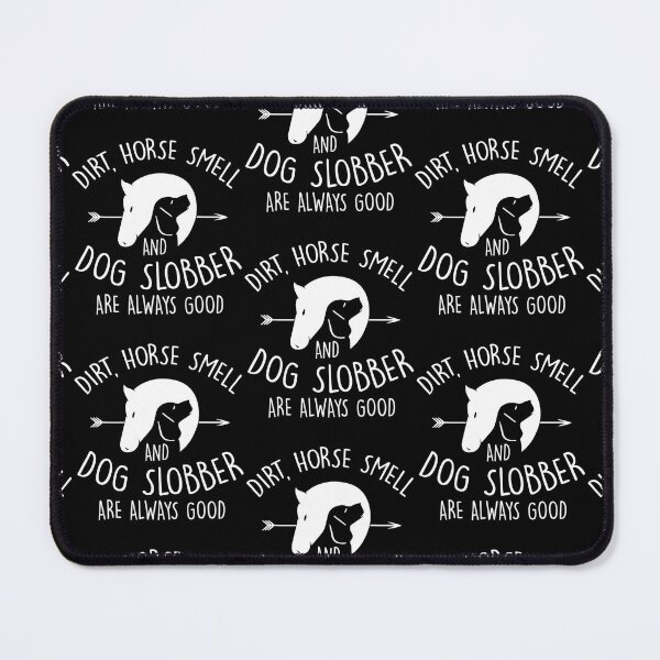 Item preview, Dirt Horse Smell Dog Slobber Horse Lover designed and sold by Kevins16.