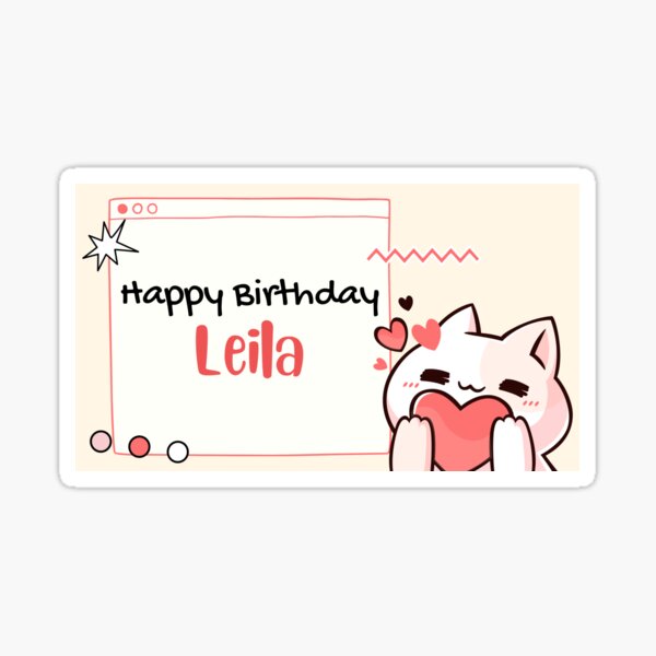 Stickers Sur Le Theme Joyeux Anniversaire Leila Redbubble