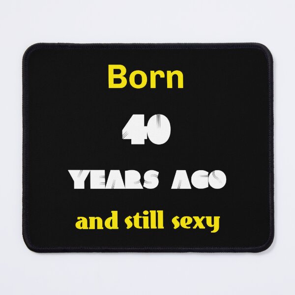 Item preview, born 40, funny shirts, GB designed and sold by Kirei-Lily.