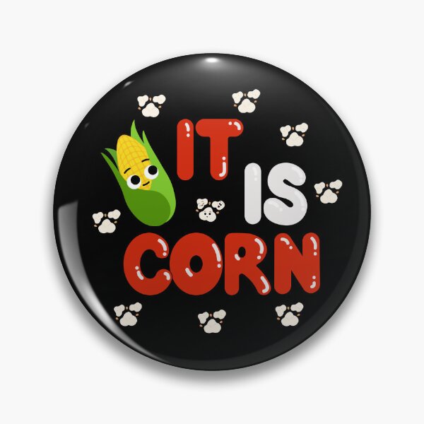 Item preview, It is Corn !! designed and sold by PurpleB10.