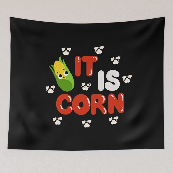Item preview, It is Corn !! designed and sold by PurpleB10.