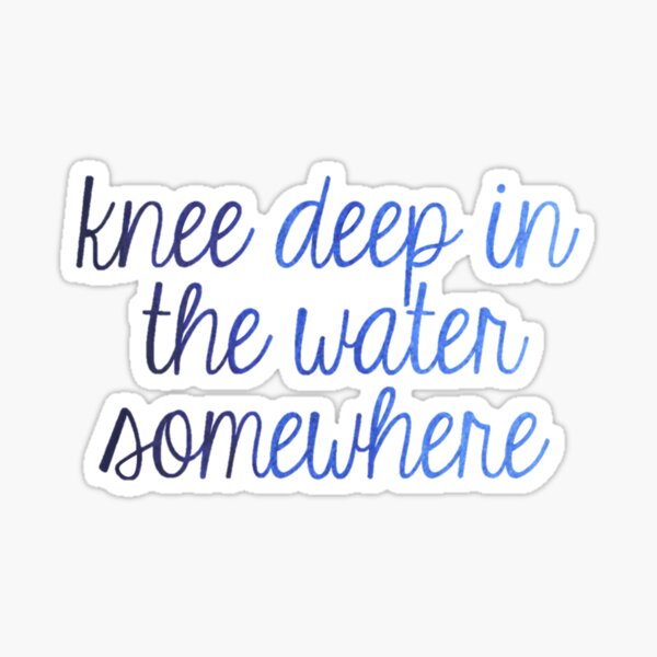 Knie tief im Wasser Sticker