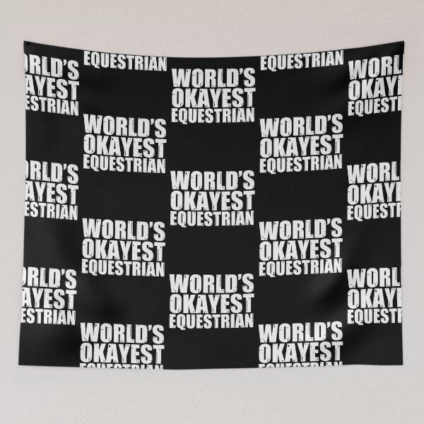 Item preview, Equestrian World's Okayest Funny designed and sold by Kevins16.