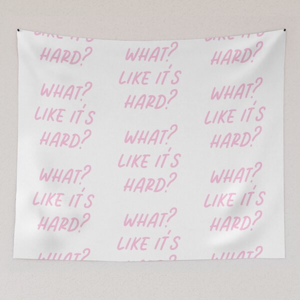 Item preview, What Like It's Hard, Elle Woods Quote designed and sold by FunnyRetro.