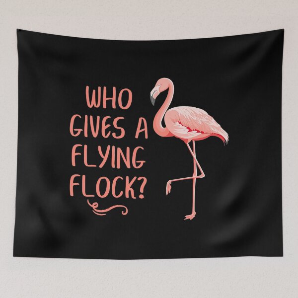 Item preview, Who Gives A Flying Flock Pink Flamingo Funny designed and sold by eminentjournal9.