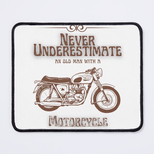 Item preview, Never Underestimate An Old Man With A Motorcycle / Motorcycle / Motocycler /Old Man designed and sold by Alexa5454.