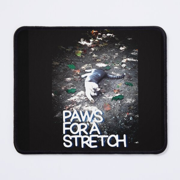 Item preview, Copy of Paws For A Stretch Cat designed and sold by IvaRenee.