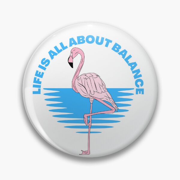 Item preview, Flamingo life is all about balance designed and sold by RecStore.