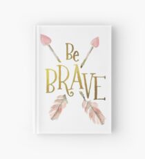 Be Brave Hardcover Journal