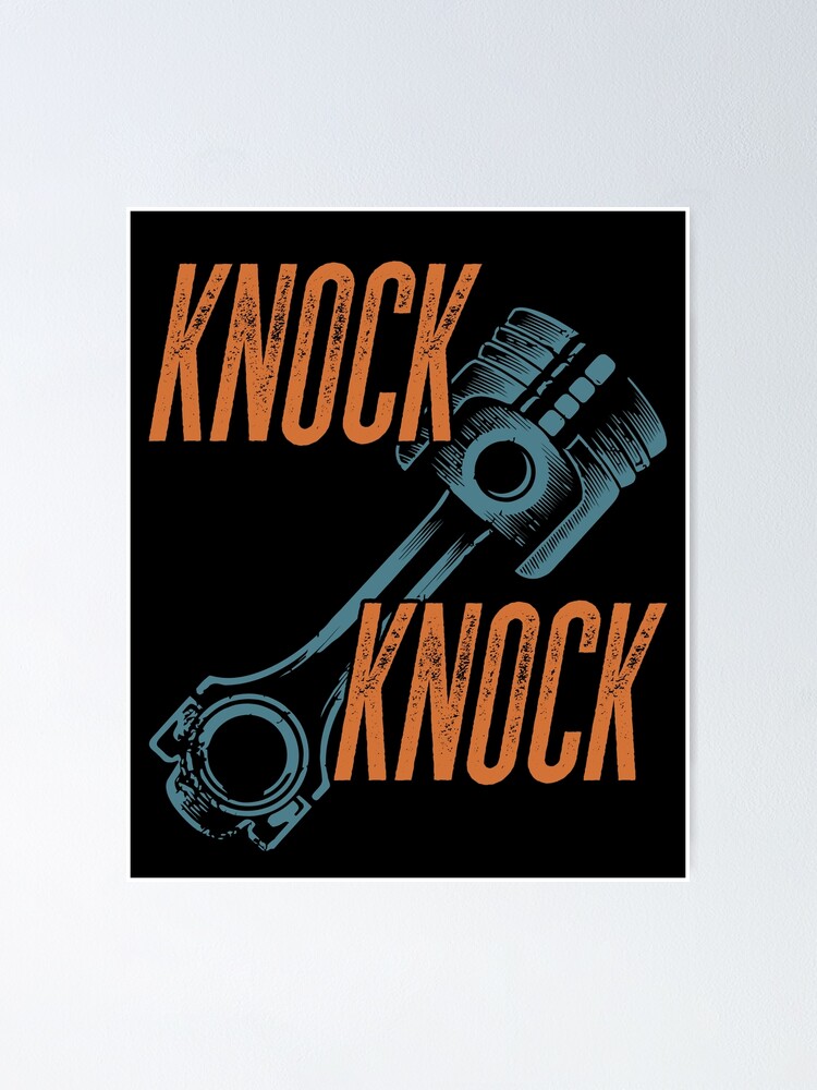 "Piston Knock joke Mechanics pun engine funny wit" Poster for Sale