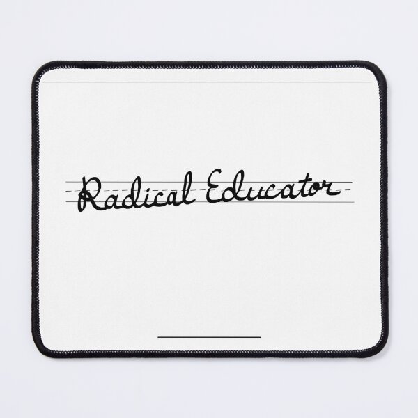 Item preview, Radical Educator designed and sold by MissMindysMusic.