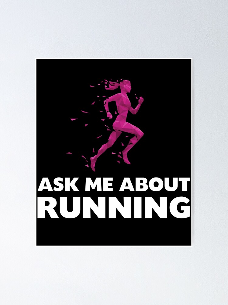 Ask Me About Running, For Women Sport Lovers Poster for Sale by Hamza  Gourram