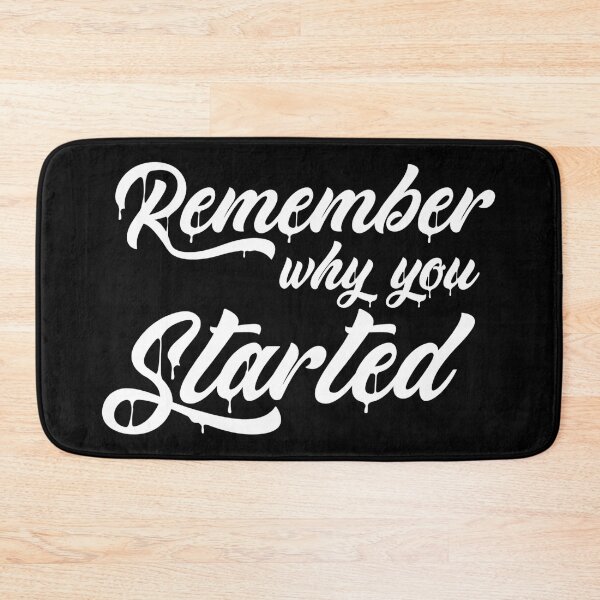 Item preview, Remember Why You Started Motivational Inspirational Quote designed and sold by Tema EL.