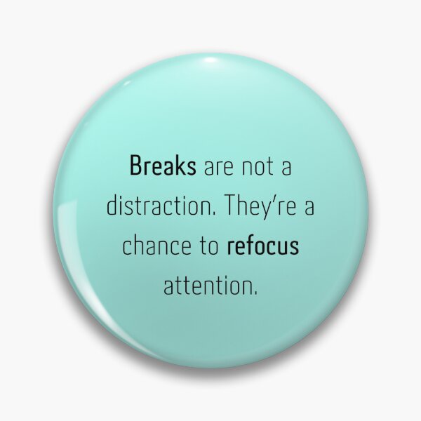 Item preview, Breaks are not a distraction, quote sticker designed and sold by Chill-designz.