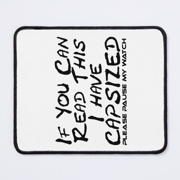Item preview, If You Can Read This I Have Capsized Please Pause My Watch Pontoon Pun designed and sold by Sonatablue.