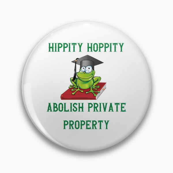 Item preview, hippity hoppity abolish private property designed and sold by Zakaria-4.