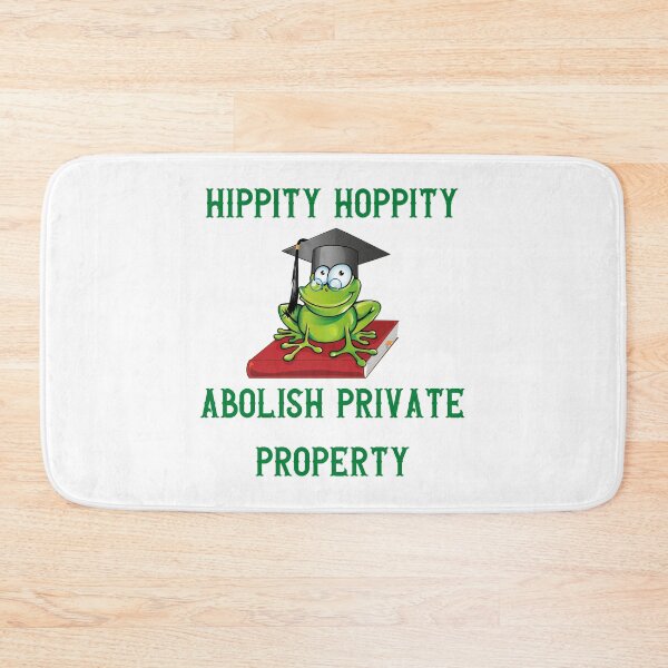Item preview, hippity hoppity abolish private property designed and sold by Zakaria-4.
