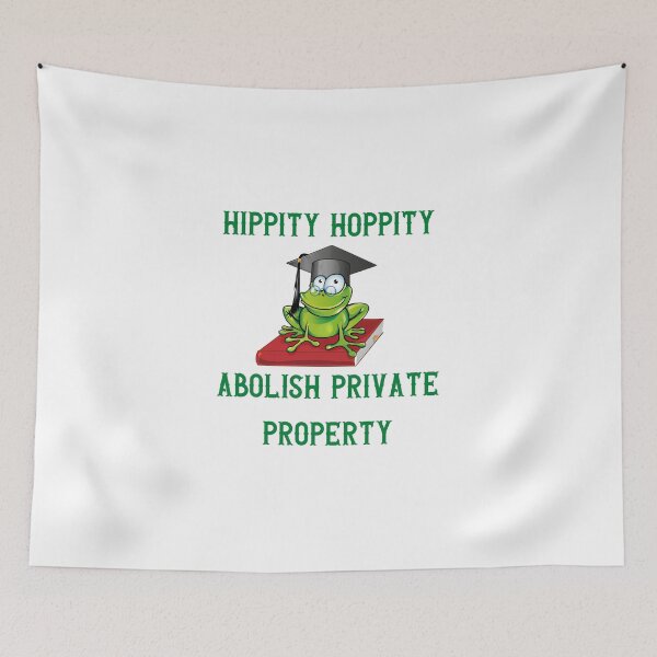 Item preview, hippity hoppity abolish private property designed and sold by Zakaria-4.