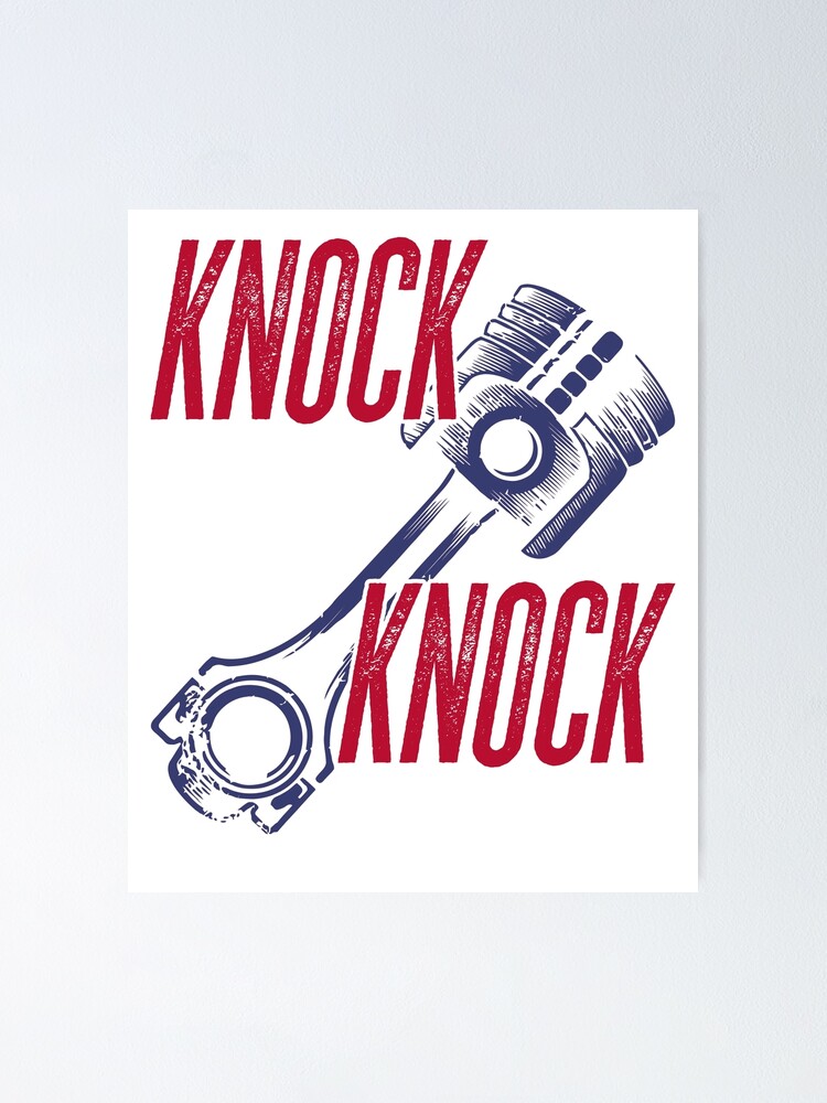 "Piston Knock joke Mechanics pun engine funny wit" Poster for Sale