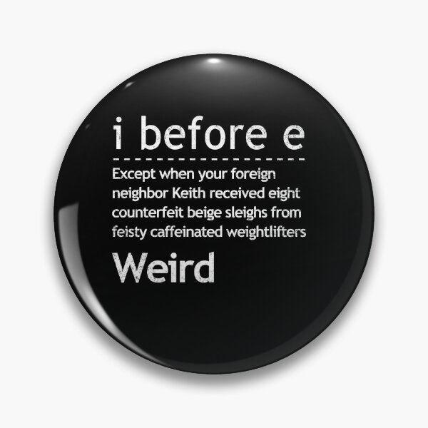 Item preview, I Before E Weird Grammar Teacher, English  designed and sold by Simeon	 Dorelus.