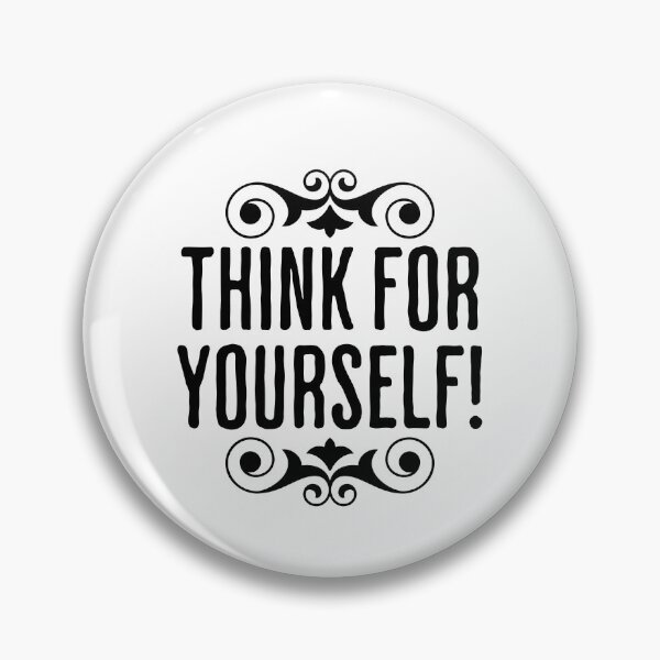 Item preview, Think For Yourself - Life Changing Quote designed and sold by AlanPhotoArt.