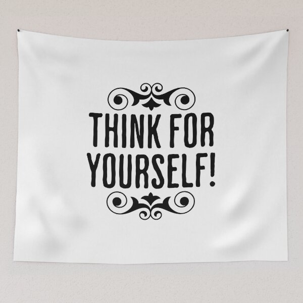 Item preview, Think For Yourself - Life Changing Quote designed and sold by AlanPhotoArt.