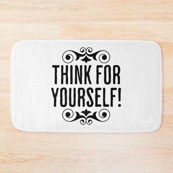 Item preview, Think For Yourself - Life Changing Quote designed and sold by AlanPhotoArt.