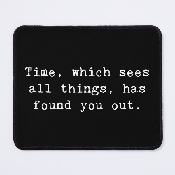 Item preview, Time, which sees all things, has found you out. Oedipus Rex by Sophocles Classic Theatre designed and sold by violet-hope.