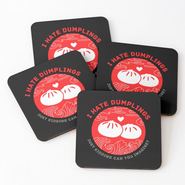 Item preview, I Hate Dumplings Just Kidding Can You Imagine designed and sold by MKD-Artz.