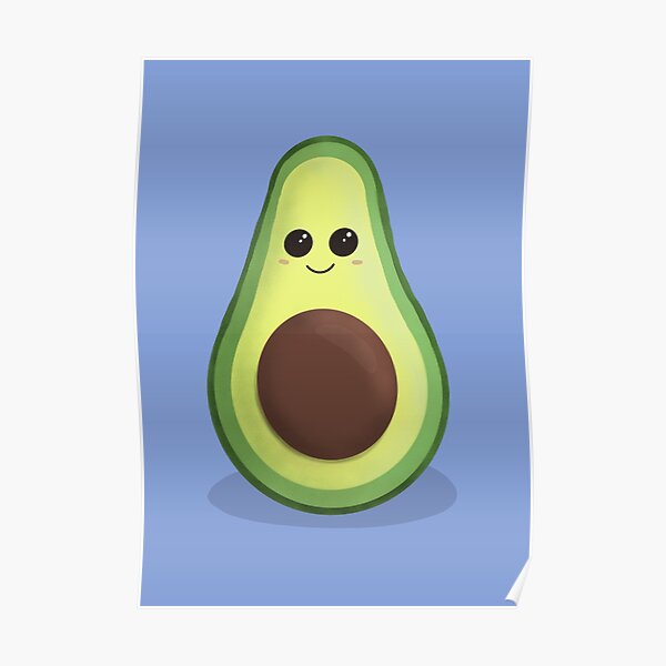 Cute Avocado Poster For Sale By Delliz Redbubble